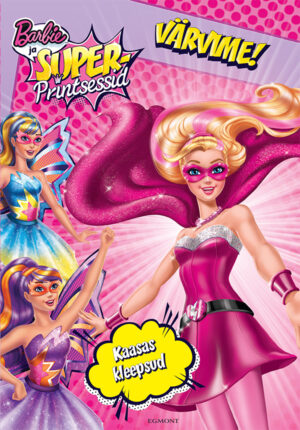 Barbie ja Superprintsessid. Värvime!-0