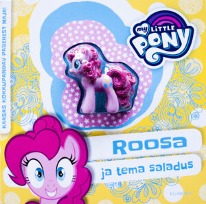 My Little Pony. Roosa ja tema saladus. Ehita oma ponimaailm 2-0