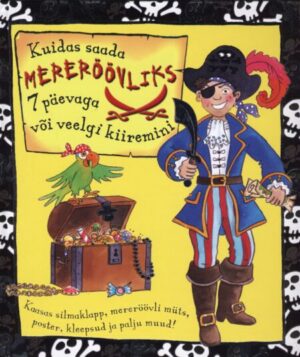 Kuidas saada mereröövliks 7 päevaga...