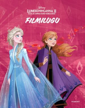 Lumekuninganna 2. Elsa ja Anna uued seiklused. Filmilugu-0