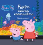 Põrsas Peppa. Peppa külastab veemaailma. Klappidega raamat-0