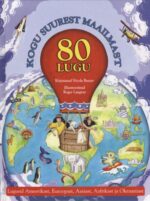 80 lugu kogu suurest maailmast