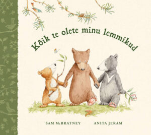 Kõik te olete minu lemmikud