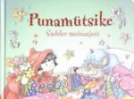 Punamütsike. Sädelev muinasjutt